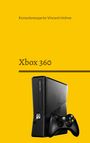 Konsolenexperte Vincent Hohne: Xbox 360, Buch