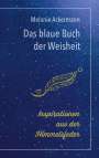 Melanie Ackermann: Das blaue Buch der Weisheit, Buch