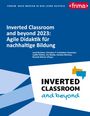 : Inverted Classroom and beyond 2023: Agile Didaktik für nachhaltige Bildung, Buch