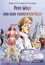 Regina De Facendis: Pepe Wolf und seine verrückten Fälle, Buch