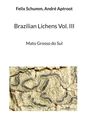 Felix Schumm: Brazilian Lichens Vol. III, Buch