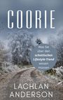 Lachlan Anderson: Coorie - Was Sie über den schottischen Lifestyle-Trend wissen müssen, Buch