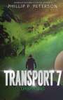 Phillip P. Peterson: Transport 7: Ursprung, Buch