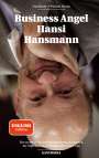Florian Novak: Business Angel Hansi Hansmann, Buch