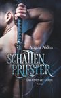 Angela Aiden: Schattenpriester - Das Opfer der Göttin, Buch