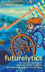 Matthias Rosenberger: Futurelytics, Buch