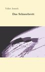 Volker Jentsch: Das Schneebrett, Buch