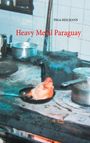 Inga Heilmann: Heavy Metal Paraguay, Buch