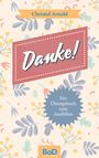 Christof Arnold: Danke!, Buch