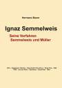 Hermann Baum: Ignaz Semmelweis, Buch