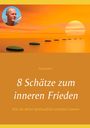 Anutosho: 8 Schätze zum inneren Frieden, Buch