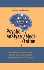 Günter von Hummel: Psychoanalyse / Meditation, Buch