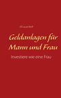 J. R. Lucas Wolf: Geldanlagen für Mann und Frau, Buch