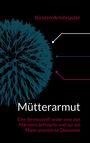Kirsten Armbruster: Mütterarmut, Buch