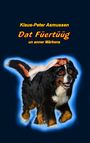 Klaus-Peter Asmussen: Dat Füertüüg, Buch