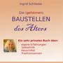Ingrid Schlieske: Die (geheimen) Baustellen des Alters, Buch