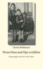 Christa Bohlmann: Wenn Oma und Opa erzählen, Buch