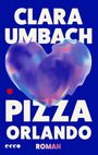 Clara Umbach: Pizza Orlando, Buch