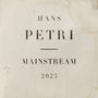 : Hans Petri. Mainstream 2023, Buch