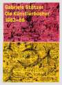 : Gabriele Stötzer - Künstlerbücher / Artist Books '82-88, Buch