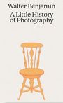 Walter Benjamin: Walter Benjamin. A Little History of Photography, Buch