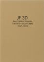 : Jean-Frédéric Schnyder. Werkverzeichnis Bd. 2: JF 3D. Objekte + Skulpturen 1967-2023, Buch