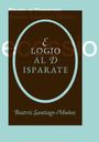 : Beatriz Santiago Muñoz. Elogio al disparate, Buch