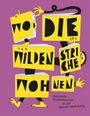 : Wo die wilden Striche wohnen, Buch