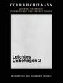 Cord Riechelmann: Cord Riechelmann. Leichtes Unbehagen 2. Von Menschen und anderen Tieren. Mit Arbeiten von Rosemarie Trockel., Buch