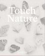 : Touch Nature, Buch