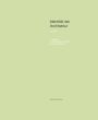 : Identität der Architektur VII: Zeit. Positionen zur Bedeutung der Zeit in der Architektur., Buch