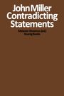 : John MIller. Contradicting Statements, Buch
