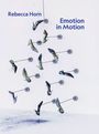 Rebecca Horn. Emotion in Motion, Buch