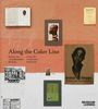 "Along the Color Line: Spuren einer transatlantischen Moderne/Traces of a Transatlantic Modernism." Verschiedene Porträts und Dokumente.