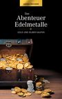 Jannik Beckers: Das Abenteuer Edelmetalle, Buch