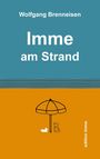 Wolfgang Brenneisen: Imme am Strand, Buch