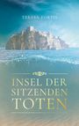 Teresa Fortis: Insel der sitzenden Toten, Buch