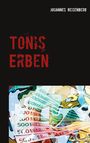 Johannes Reisenberg: Tonis Erben, Buch