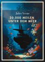 Jules Verne: Jules Verne: 20.000 Meilen unter dem Meer. Vollständige Neuausgabe, Buch