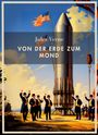 Jules Verne: Jules Verne: Von der Erde zum Mond. Vollständige Neuausgabe, Buch