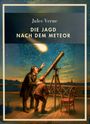 Jules Verne: Jules Verne: Die Jagd nach dem Meteor. Vollständige Neuausgabe, Buch
