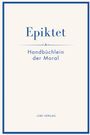 Epiktet: Epiktet: Handbüchlein der Moral, Buch