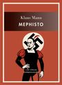 Klaus Mann: Klaus Mann: Mephisto. Vollständige Neuausgabe, Buch
