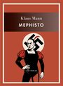 Klaus Mann: Klaus Mann: Mephisto. Vollständige Neuausgabe, Buch