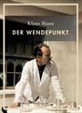 Titel: "Der Wendepunkt" von Klaus Mann. Ein Mann in weißem Anzug lehnt über einen Tisch mit Geschirr.