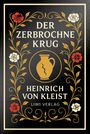 "Der zerbrochne Krug, Heinrich von Kleist, LIWI Verlag." Goldene Vase-Mitte, umgeben von Blumenornament.