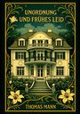"Unordnung und frühes Leid", Thomas Mann, Liwi Verlag. Illustration eines eleganten Hauses mit floralen Verzierungen.