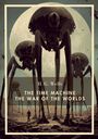 H. G. Wells, THE TIME MACHINE, THE WAR OF THE WORLDS. Illustration von großen, bedrohlichen Maschinen vor einem Vollmond.