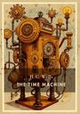 H.G. Wells, THE TIME MACHINE. Illustration eines komplexen, steampunkartigen Geräts mit Zahnrädern und Glühbirnen.