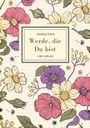 „Hedwig Dohm: Werde, die Du bist, LIWI VERLAG.“ 
Illustration von bunten Blumen in Rosa, Lila und Gelb auf hellem Hintergrund.
